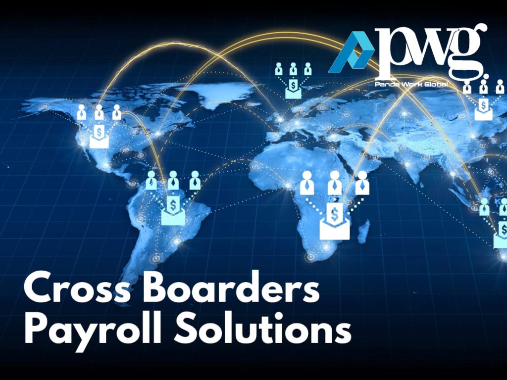 Cross-Border Payroll Solutions: What Every Business Needs to Know